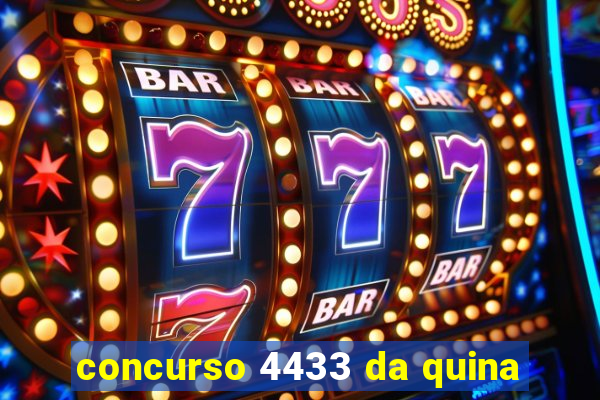 concurso 4433 da quina